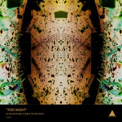 Too Night