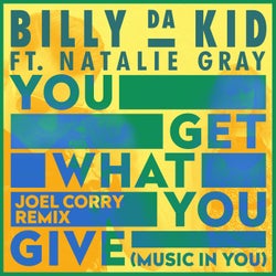 You Get What You Give (Music In You)