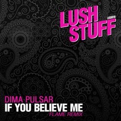 If You Believe Me (Flame remix)