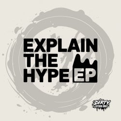 Explain The Hype EP