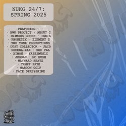 Nukg 24/7: Spring 2025